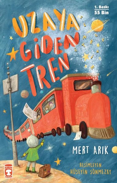 Uzaya Giden Tren- Mert Arık- Timaş Çocuk
